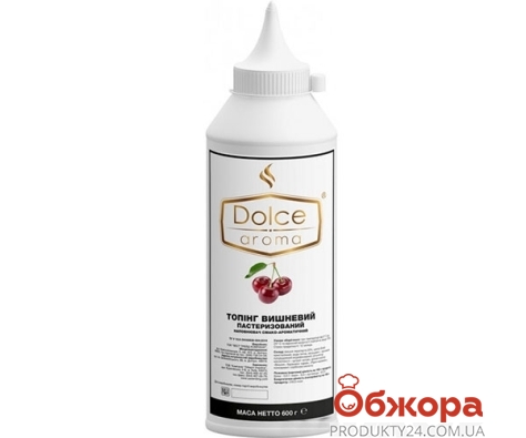 Топпинг Dolce Aroma 600г вишневый – ИМ «Обжора»