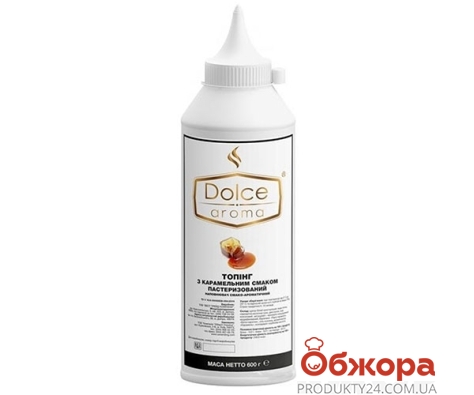 Топпинг Dolce Aroma 600г карамельный – ИМ «Обжора»