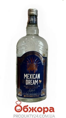 Текила Мексикан Дрим (Mexican Dream) Сильвер 0,7л – ІМ «Обжора»